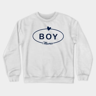 Boy Mama Women Mothers Day New Mommy Mother Mom Crewneck Sweatshirt